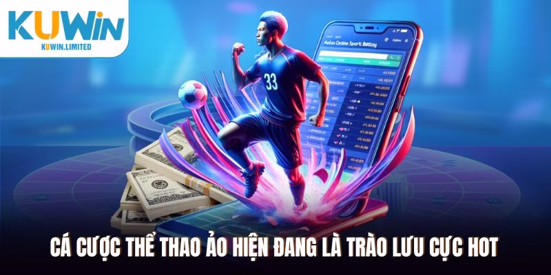Cá cược thể thao ảo hiện đang là trào lưu cực hot