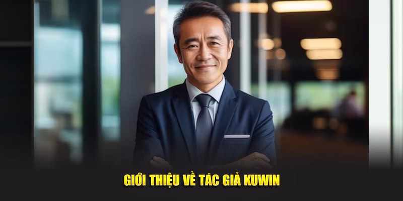 Giới thiệu về tác giả Kuwin